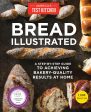 Bread Illustrated: A Step-By-Step Guide to Achieving Bakery-Quality Results At Home - by America s Test Kitchen Online Sale