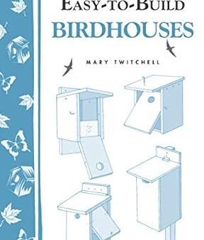 Storey’s Country Wisdom Bulletin: Easy-To-Build Birdhouses - by Mary Twitchell Online Sale