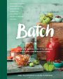 Batch: Over 200 Recipes, Tips and Techniques for a Well Preserved Kitchen: A Cookbook - by Joel MacCharles and Dana Harrison Online