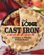 The Lodge Cast Iron Cookbook: A Treasury of Timeless, Delicious Recipes - by Pam Hoenig Discount