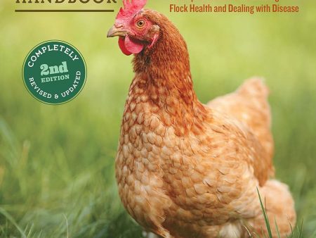 The Chicken Health Handbook, 2nd Edition: A Complete Guide to Maximizing Flock Health and Dealing with Disease - by Gail Damerow Fashion